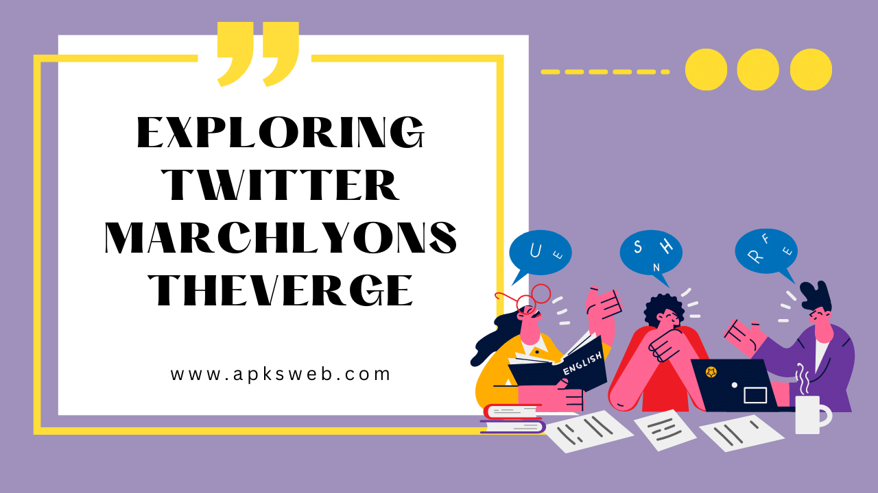 Exploring Twitter Marchlyons Theverge